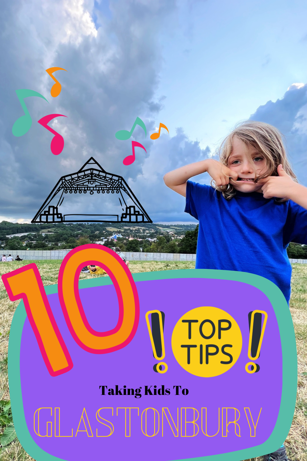 10 Top Tips For Taking Kids To Glastonbury Festival